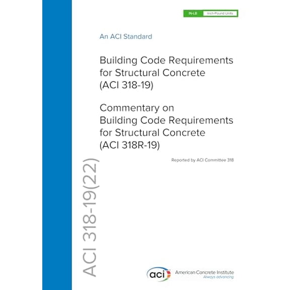 Pre-Owned ACI CODE-318-19(22): Building Code Requirements for Structural Concrete and Commentary (Reapproved 2022), 9781641950565, 1641950560, Paperback, Softcover Book edition
