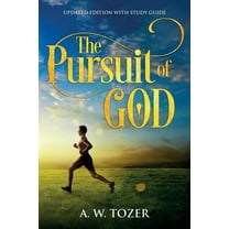 The Pursuit of God: Updated Edition with Study Guide, (Paperback)