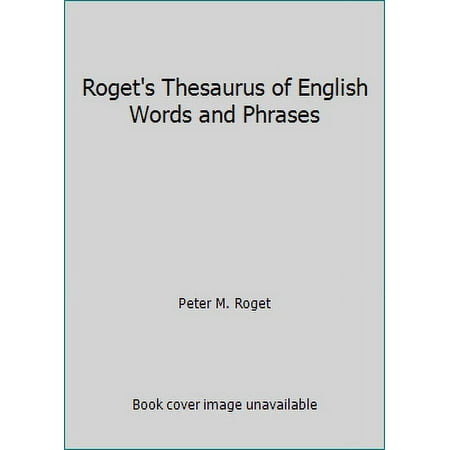 Roget's Thesaurus of English Words and Phrases, Used [Paperback]