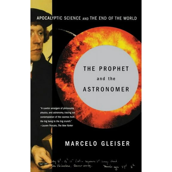 Prophet and the Astronomer: Apocalyptic Science and the End of the World