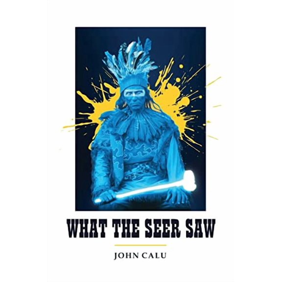 What the Seer Saw Paperback 9655779238 9789655779233 John Calu