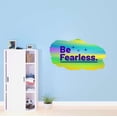 thumbnail image 2 of Be Fearless! Inspiring Courageous Quote Vinyl Design Wall Art Sticker Designs Vinyl Stickers For Home House Walls Rooms Windows Bedroom Decoration Size (28x28 inch), 2 of 3