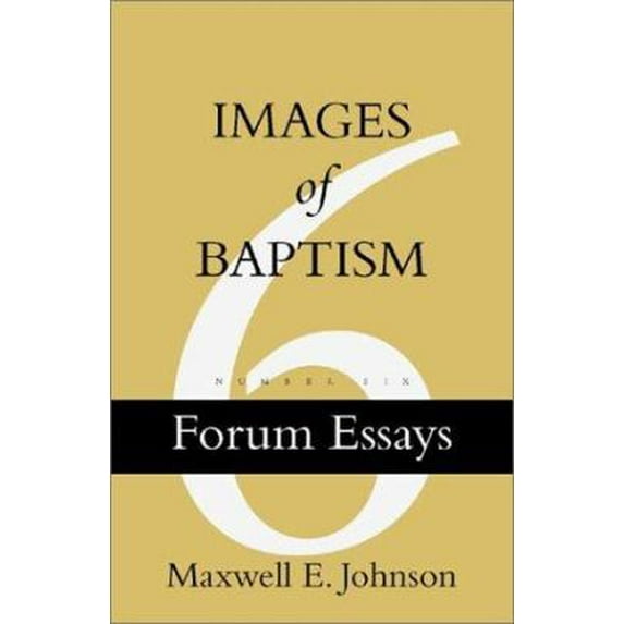 Pre-Owned Images of Baptism: Forum Essay (6) (Paperback) 1568543212 9781568543215