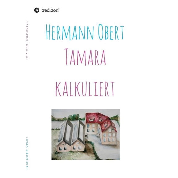 Tamara kalkuliert (Paperback)