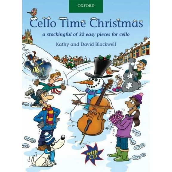 Cello Time Christmas CD: A stockingful of 32 easy pieces for cello