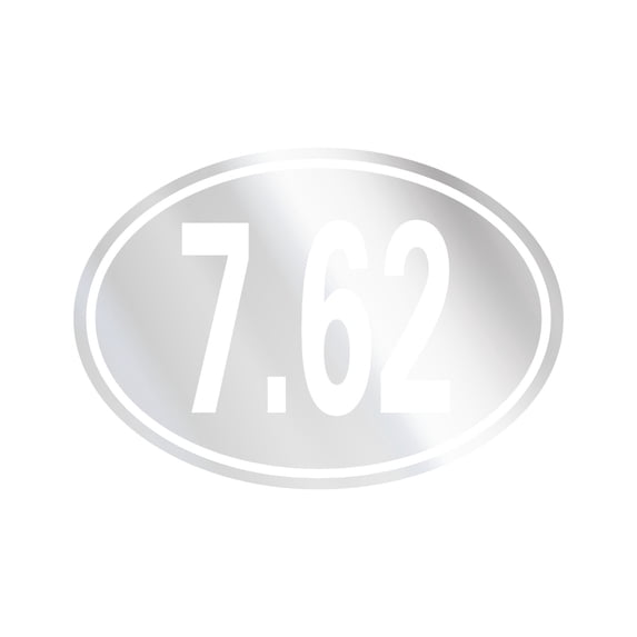 Oval 7.62 Sticker Decal Die Cut - Self Adhesive Vinyl - Weatherproof - Made in USA - Many Color and Sizes - ero nato 762