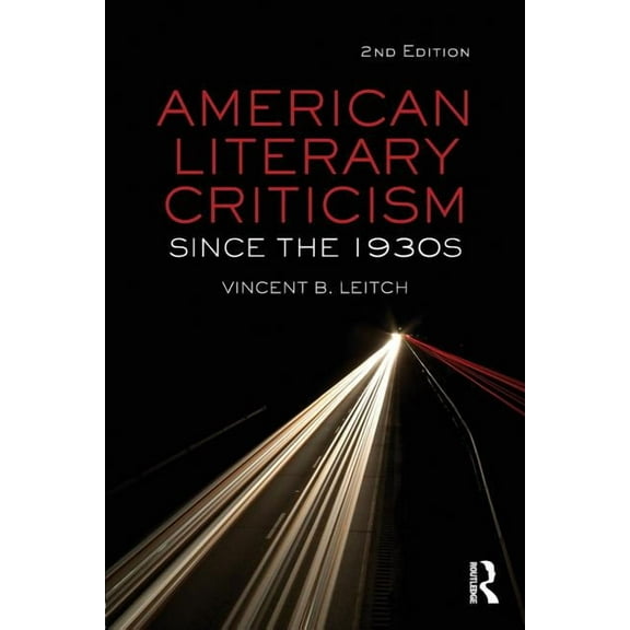 American Literary Criticism Since the 1930s, (Paperback)