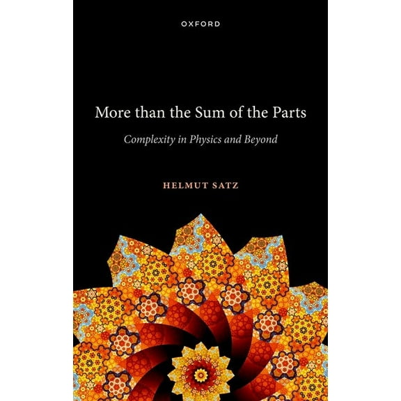 More Than the Sum of the Parts: Complexity in Physics and Beyond, (Hardcover)