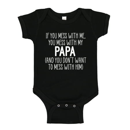 

Don t Mess With My Papa Baby Bodysuit One Piece NB Black