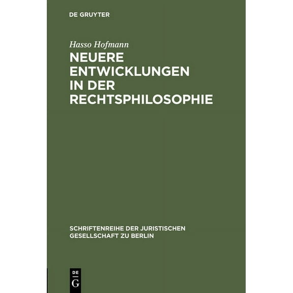 Schriftenreihe der Juristischen Gesellsc Neuere Entwicklungen in der Rechtsphilosophie, Book 145, (Hardcover)