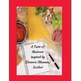 thumbnail image 2 of A Taste of Maierato : Inspired By Eleonora (Mamma) Scolieri (Paperback), 2 of 2