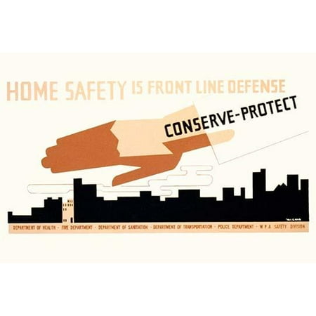 Home safety is front line defense Conserve - protect  NYC WPA War Services  Poster promoting safety at home as civil defense measure Poster Print by John