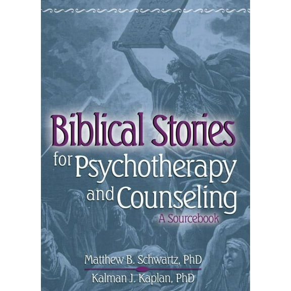 Haworth Pastoral Press Religion and Ment Biblical Stories for Psychotherapy and Counseling: A Sourcebook, (Paperback)
