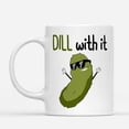thumbnail image 2 of Coffee Mugs Dill With It Funny Pun Cool Sunglasses Pickle Lovers Gifts for Vegetarian, Vegan Mom Dad Coffee Lovers 11oz 15oz White Mug Christmas Gift, 2 of 7