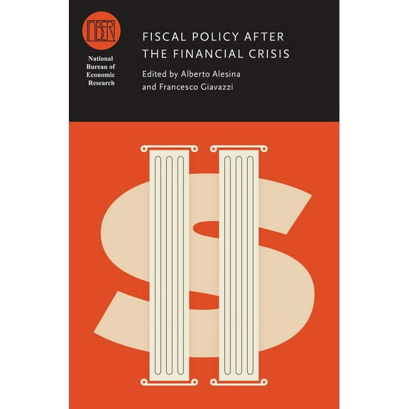 National Bureau of Economic Research Con Fiscal Policy after the Financial Crisis, (Hardcover)