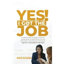 Yes! I got the Job, (Paperback)