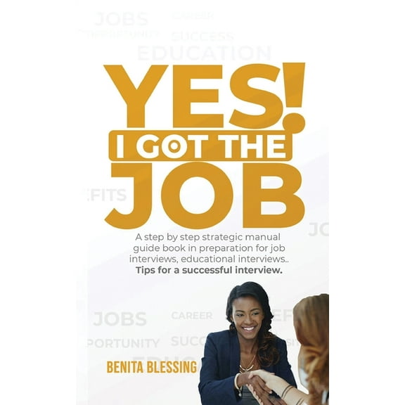 Yes! I got the Job, (Paperback)