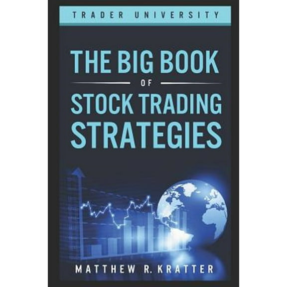 The Big Book of Stock Trading Strategies