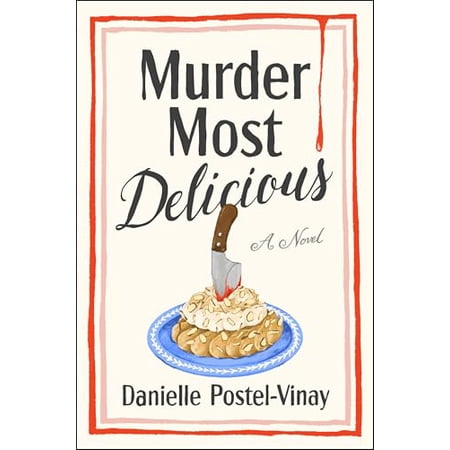 Murder Most Delicious: A Novel (Paperback)