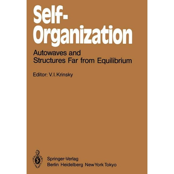 Springer Synergetics Self-Organization: Autowaves and Structures Far from Equilibrium, Book 28, (Paperback)
