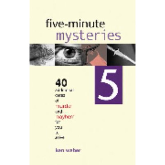 Pre-Owned Five-minute Mysteries 5: 40 Additional Cases of Murder and Mayhem for You to Solve (Paperback) 1552978680 9781552978689