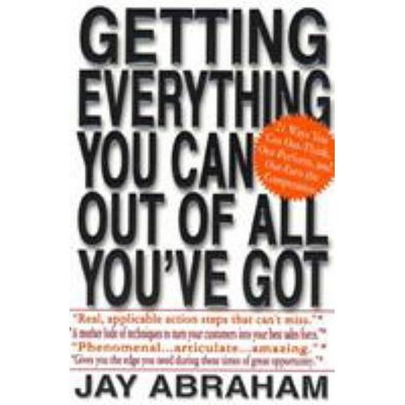 Pre-Owned Getting Everything You Can Out of All You've Got: 21 Ways You Can Out-Think, Out-Perform, and Out-Earn the Competition (Paperback) 0312284543 9780312284541