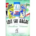 thumbnail image 1 of Pre-Owned Lost Ski Areas of Southern Vermont (Paperback) 1596298715 9781596298712, 1 of 2