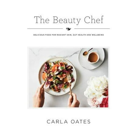 The Beauty Chef : Delicious Food for Radiant Skin, Gut Health and