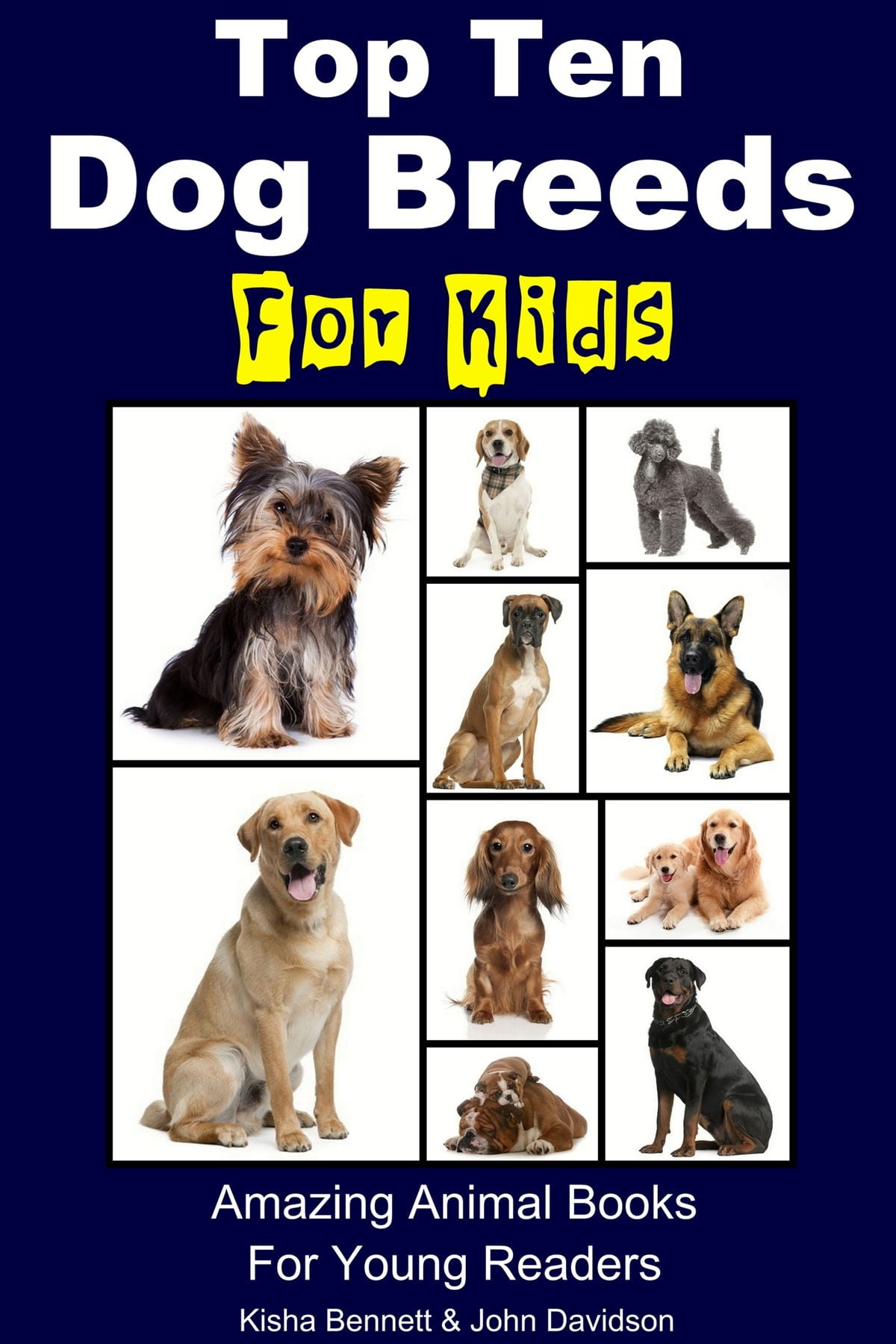 Top Ten Dog Breeds for Kids: Amazing Animal Books for Young Readers - eBook