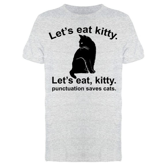Lest Eat Kitty Puctuation Men's T-shirt