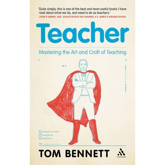 Teacher: Mastering the Art and Craft of Teaching, (Paperback)