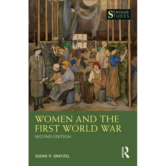 Seminar Studies Women and the First World War, (Paperback)