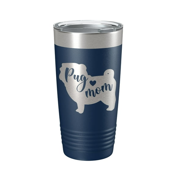 Pug Mom Tumbler Dog Travel Mug Gift Insulated Laser Engraved Coffee Cup 20 oz Navy Blue