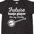 thumbnail image 4 of Inktastic Future Banjo Player Like Daddy Boys Baby Bodysuit, 4 of 5