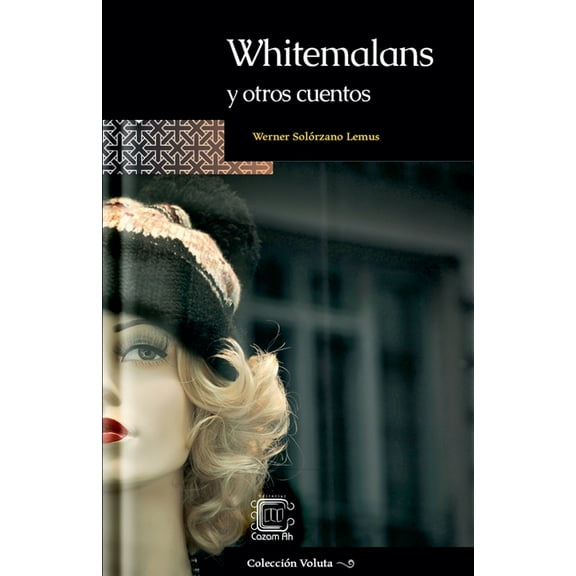 Voluta Whitemalans y otros cuentos, Book 21, (Paperback)
