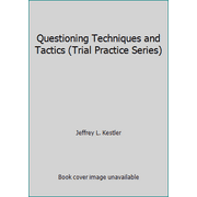 Questioning Techniques and Tactics (Hardcover - Used) 0071723781 9780071723787
