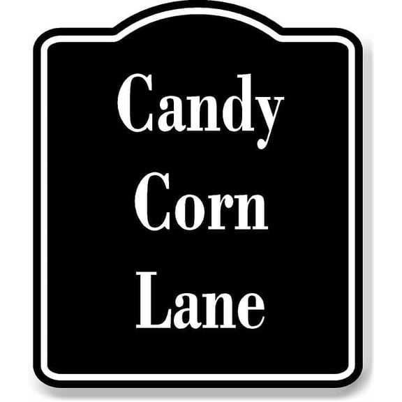 Candy Corn Lane BLACK Aluminum Composite Sign 20''x24''