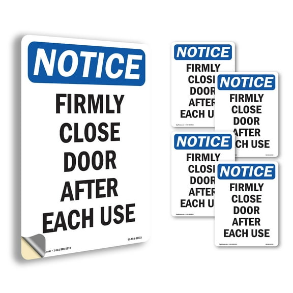 Firmly Close Door After Each Use OSHA Notice Vinyl Decal Label 10 Inch x 7 Inch - 5 Pack