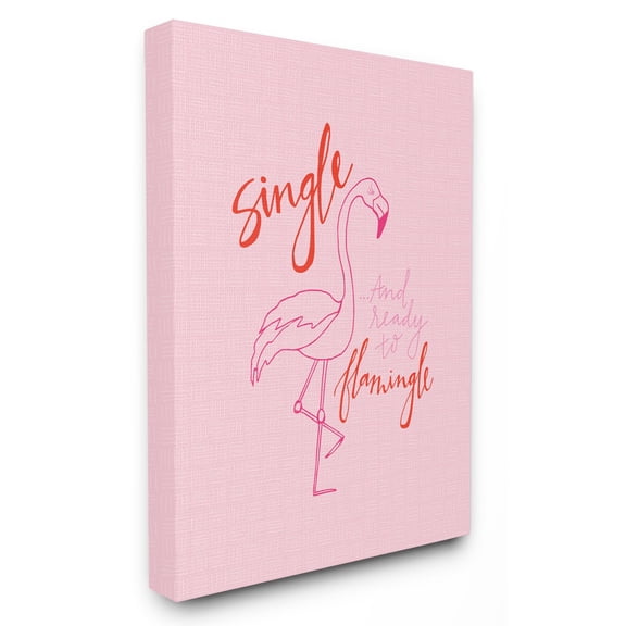 The Stupell Home Decor Collection Single and Ready to Flamingle Wall Art