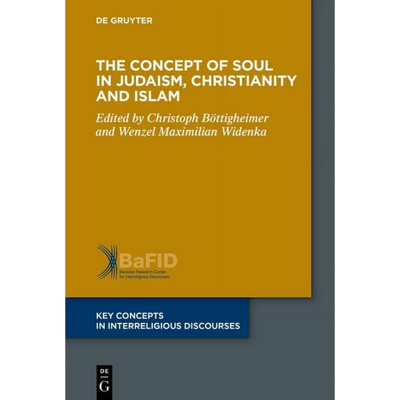 Key Concepts in Interreligious Discourse The Concept of Body in Judaism, Christianity and Islam, Book 12, (Paperback)