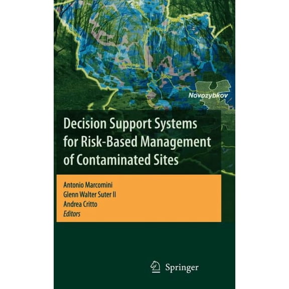 Decision Support Systems for Risk-Based Management of Contaminated Sites, (Hardcover)
