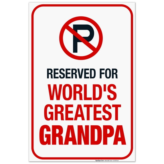 Funny No Parking Sign, No Parking Reserved For Greatest Grandpa Sign, 24x36 Corrugated Plastic