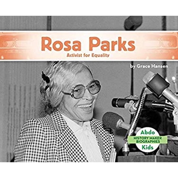 Pre-Owned Rosa Parks: Activist for Equality: Activist for Equality (Library Binding) 1680801260 9781680801262