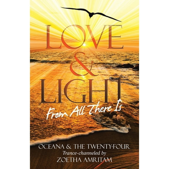 Love & Light From All There Is, (Paperback)