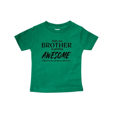 

Inktastic Yeah My Brother is Pretty Awesome Gift Baby Boy or Baby Girl T-Shirt