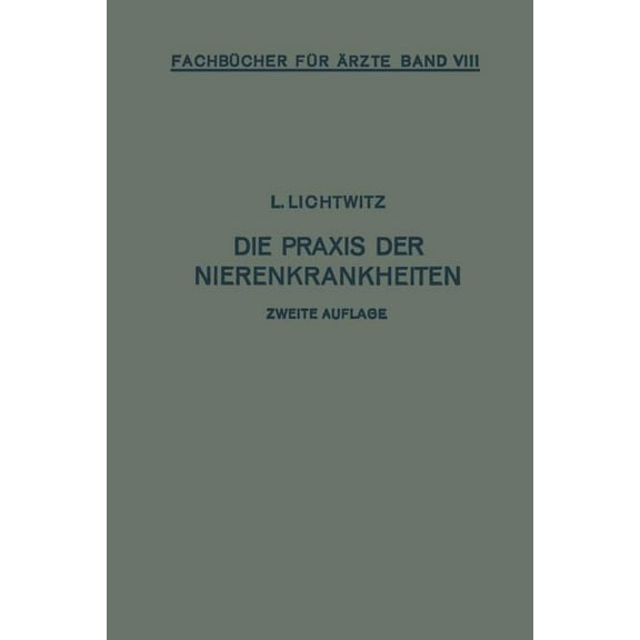 Fachbücher Für Ärzte Die PRAXIS Der Nierenkrankheiten, (Paperback)