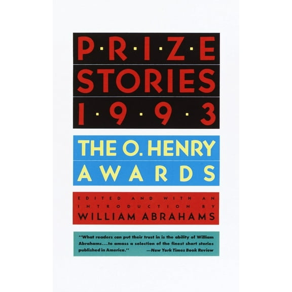 O. Henry Prize Collection Prize Stories 1993: The O'Henry Awards, (Paperback)
