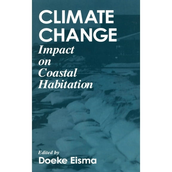 Climate ChangeImpact on Coastal Habitation, (Hardcover)