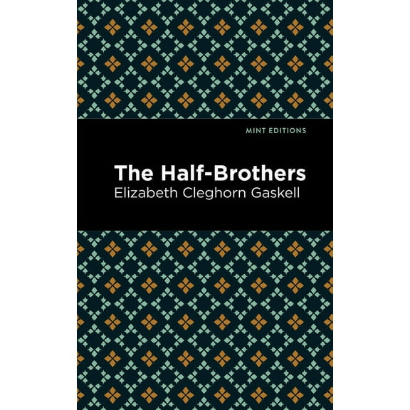 Mint Editions (Women Writers) The Half-Brothers, (Paperback)