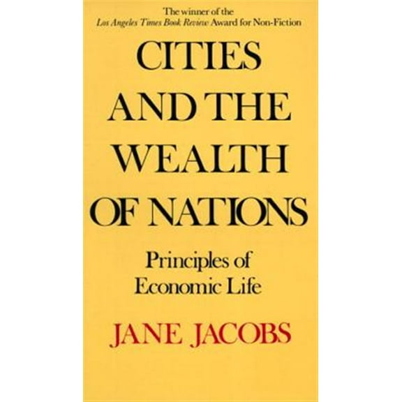 Pre-Owned Cities and the Wealth of Nations: Principles of Economic Life (Paperback) 0394729110 9780394729114